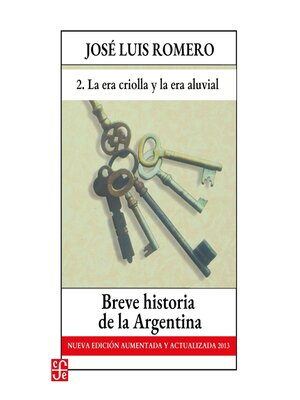 cover image of La era criolla y La era aluvial--Breve historia de la Argentina--Nueva edición aumentada y actualizada 2013, Parte 2